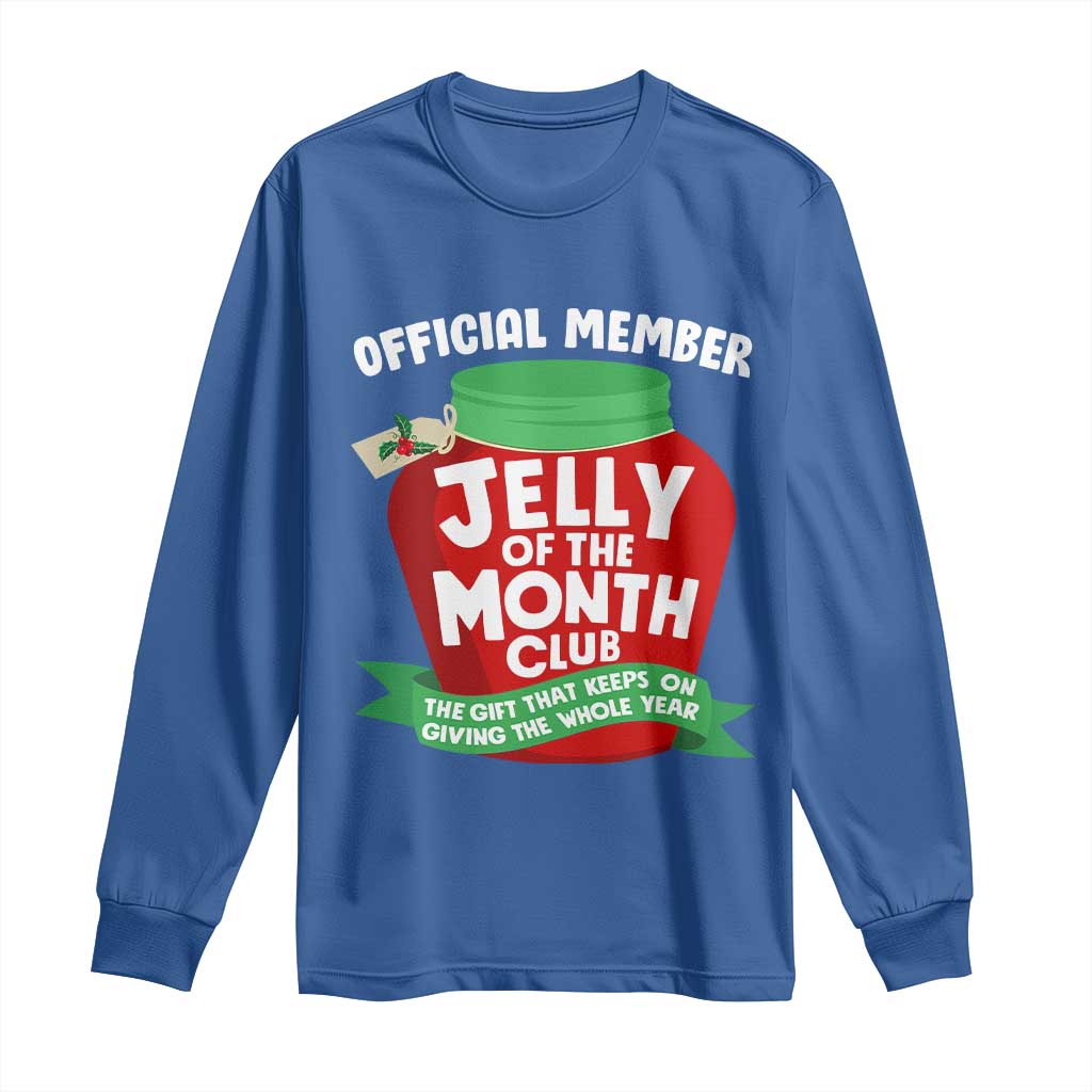 Funny Christmas Vacation Movie Long Sleeve Shirt Official Member Jelly Of The Month Club TS11 Royal Blue Print Your Wear