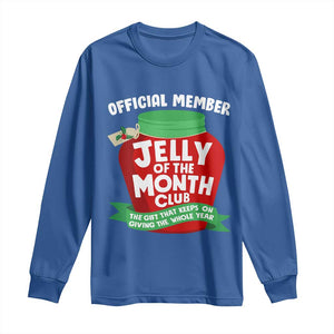 Funny Christmas Vacation Movie Long Sleeve Shirt Official Member Jelly Of The Month Club TS11 Royal Blue Print Your Wear