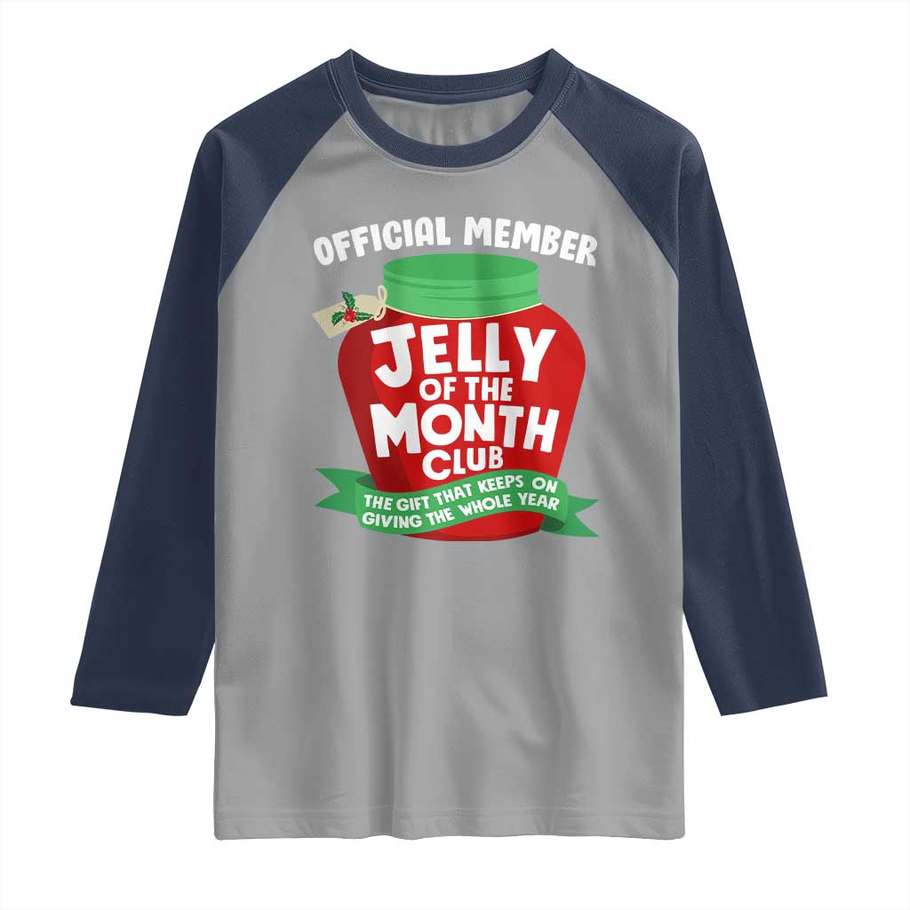 Funny Christmas Vacation Movie Raglan Shirt Official Member Jelly Of The Month Club TS11 Sport Gray Navy Print Your Wear