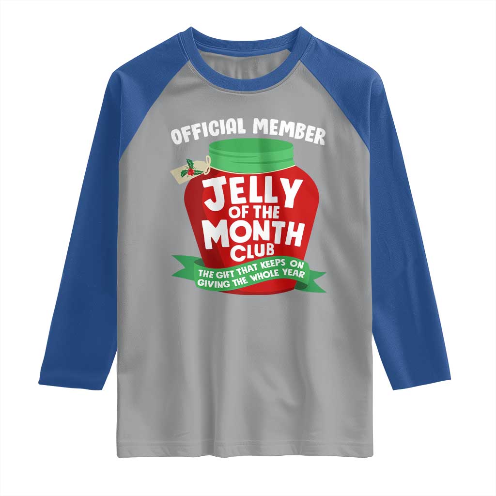 Funny Christmas Vacation Movie Raglan Shirt Official Member Jelly Of The Month Club TS11 Sport Gray Royal Print Your Wear