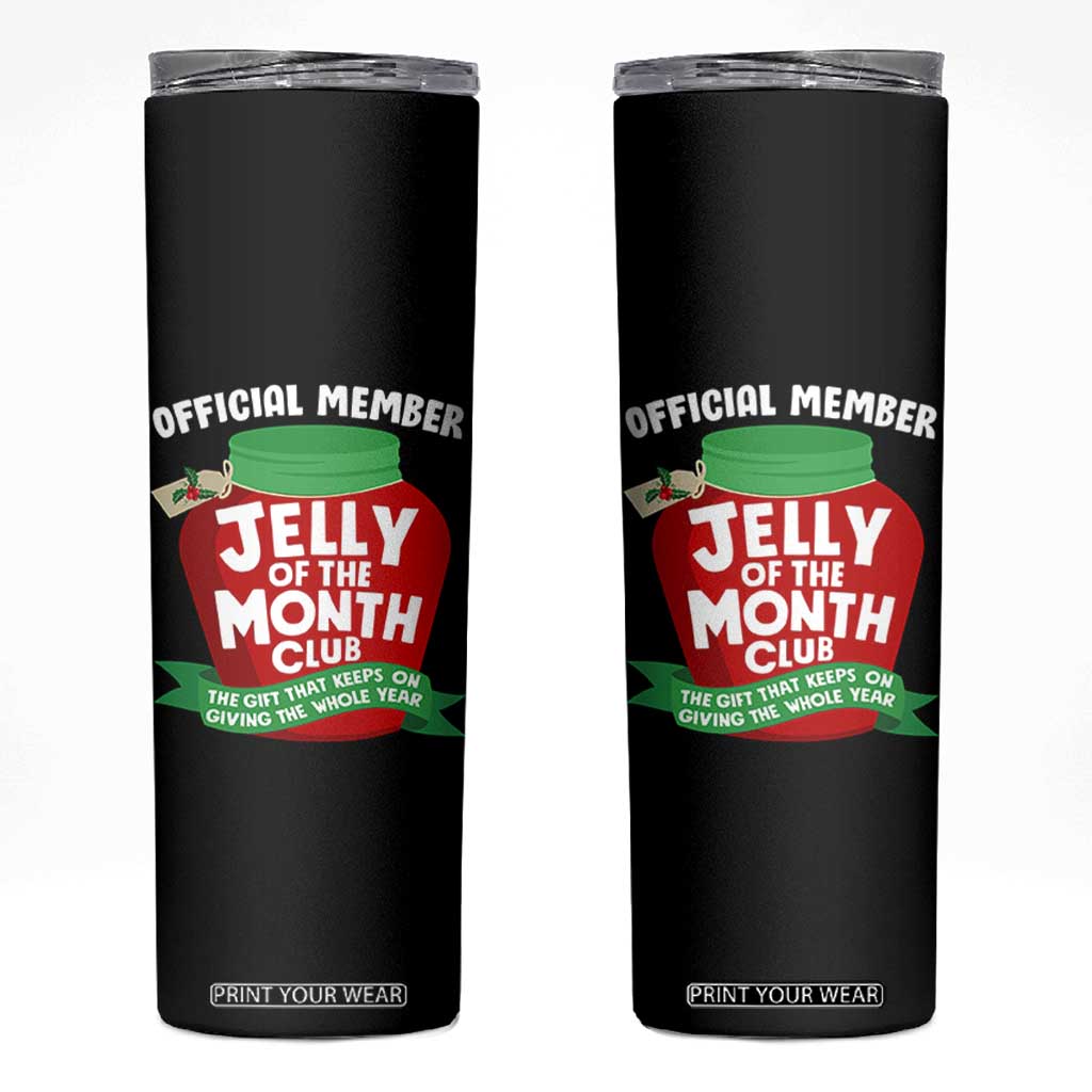 Funny Christmas Vacation Movie Skinny Tumbler Official Member Jelly Of The Month Club TS11 Black Print Your Wear