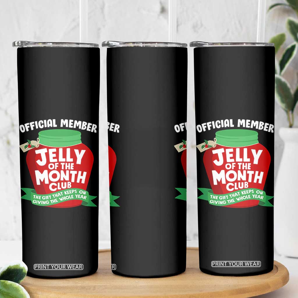 Funny Christmas Vacation Movie Skinny Tumbler Official Member Jelly Of The Month Club TS11 Print Your Wear