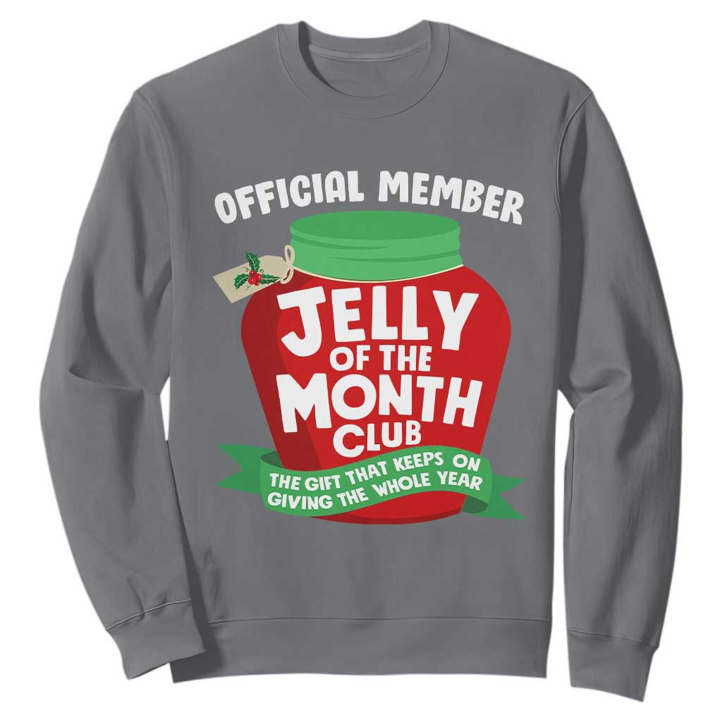 Funny Christmas Vacation Movie Sweatshirt Official Member Jelly Of The Month Club TS11 Charcoal Print Your Wear
