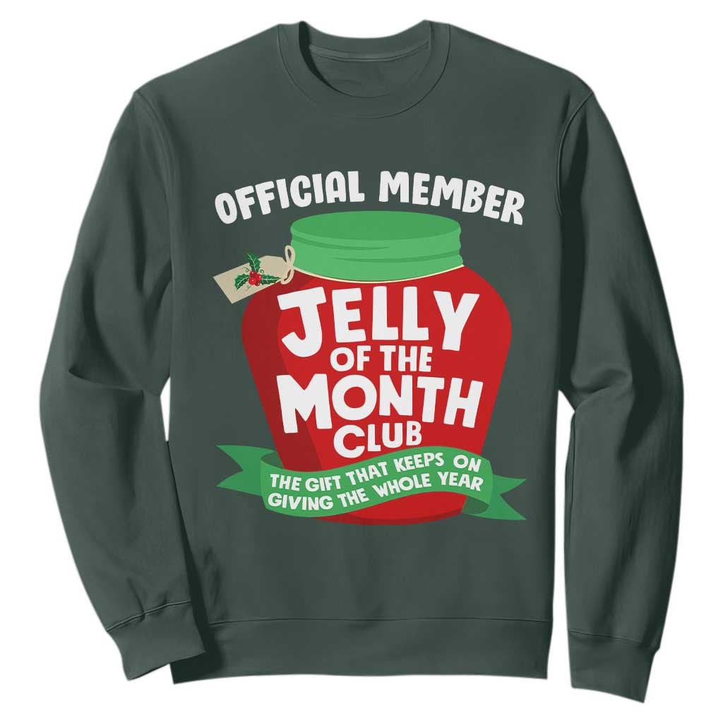 Funny Christmas Vacation Movie Sweatshirt Official Member Jelly Of The Month Club TS11 Dark Forest Green Print Your Wear