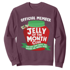 Funny Christmas Vacation Movie Sweatshirt Official Member Jelly Of The Month Club TS11 Maroon Print Your Wear