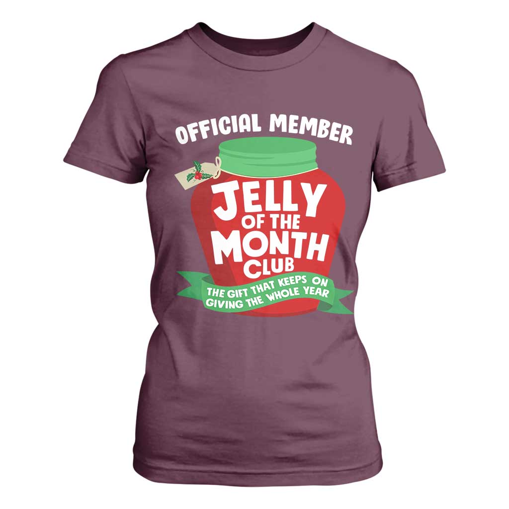 Funny Christmas Vacation Movie T Shirt For Women Official Member Jelly Of The Month Club TS11 Maroon Print Your Wear
