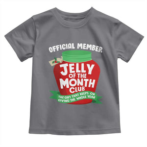 Funny Christmas Vacation Movie Toddler T Shirt Official Member Jelly Of The Month Club TS11 Charcoal Print Your Wear