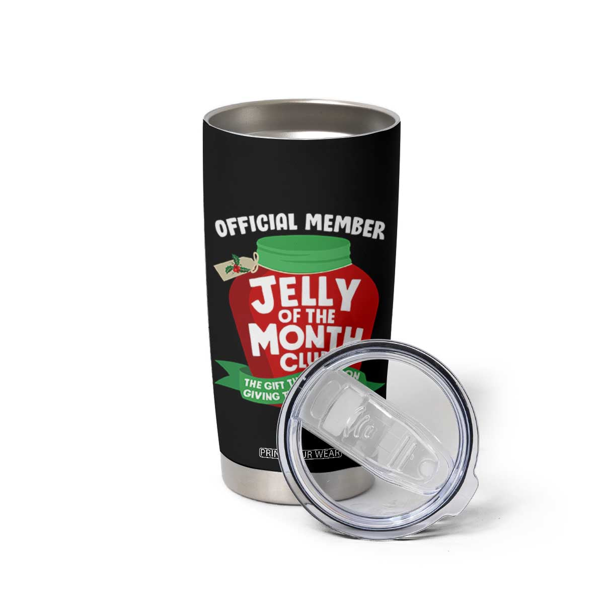 Funny Christmas Vacation Movie Tumbler Cup Official Member Jelly Of The Month Club TS11 Print Your Wear