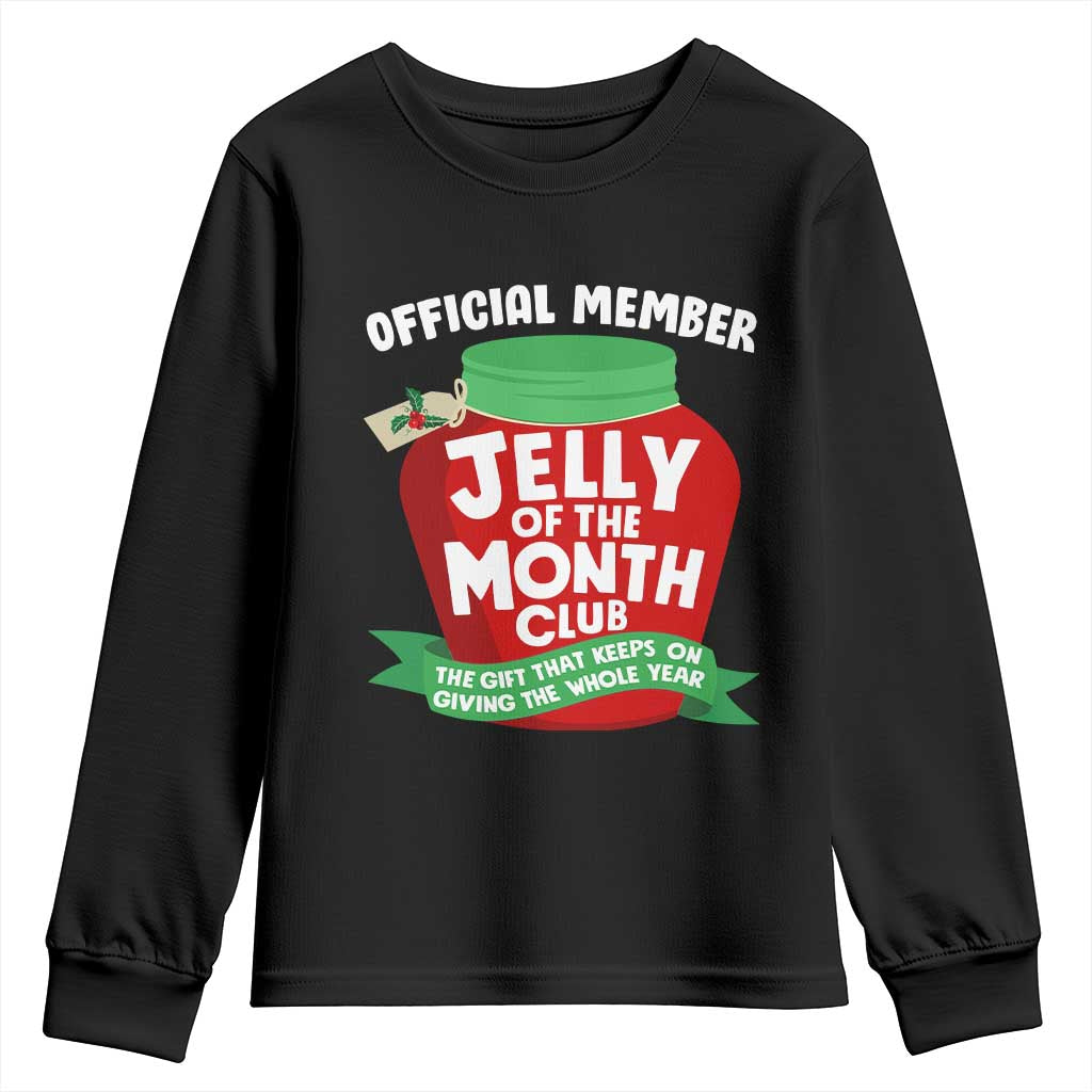 Funny Christmas Vacation Movie Youth Sweatshirt Official Member Jelly Of The Month Club TS11 Black Print Your Wear