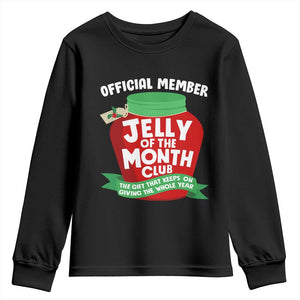 Funny Christmas Vacation Movie Youth Sweatshirt Official Member Jelly Of The Month Club TS11 Black Print Your Wear