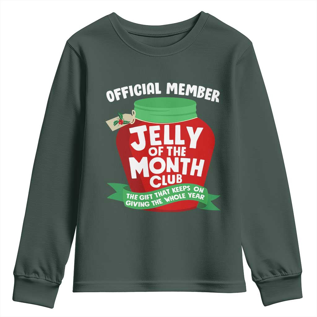 Funny Christmas Vacation Movie Youth Sweatshirt Official Member Jelly Of The Month Club TS11 Dark Forest Green Print Your Wear