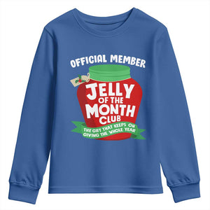 Funny Christmas Vacation Movie Youth Sweatshirt Official Member Jelly Of The Month Club TS11 Royal Blue Print Your Wear