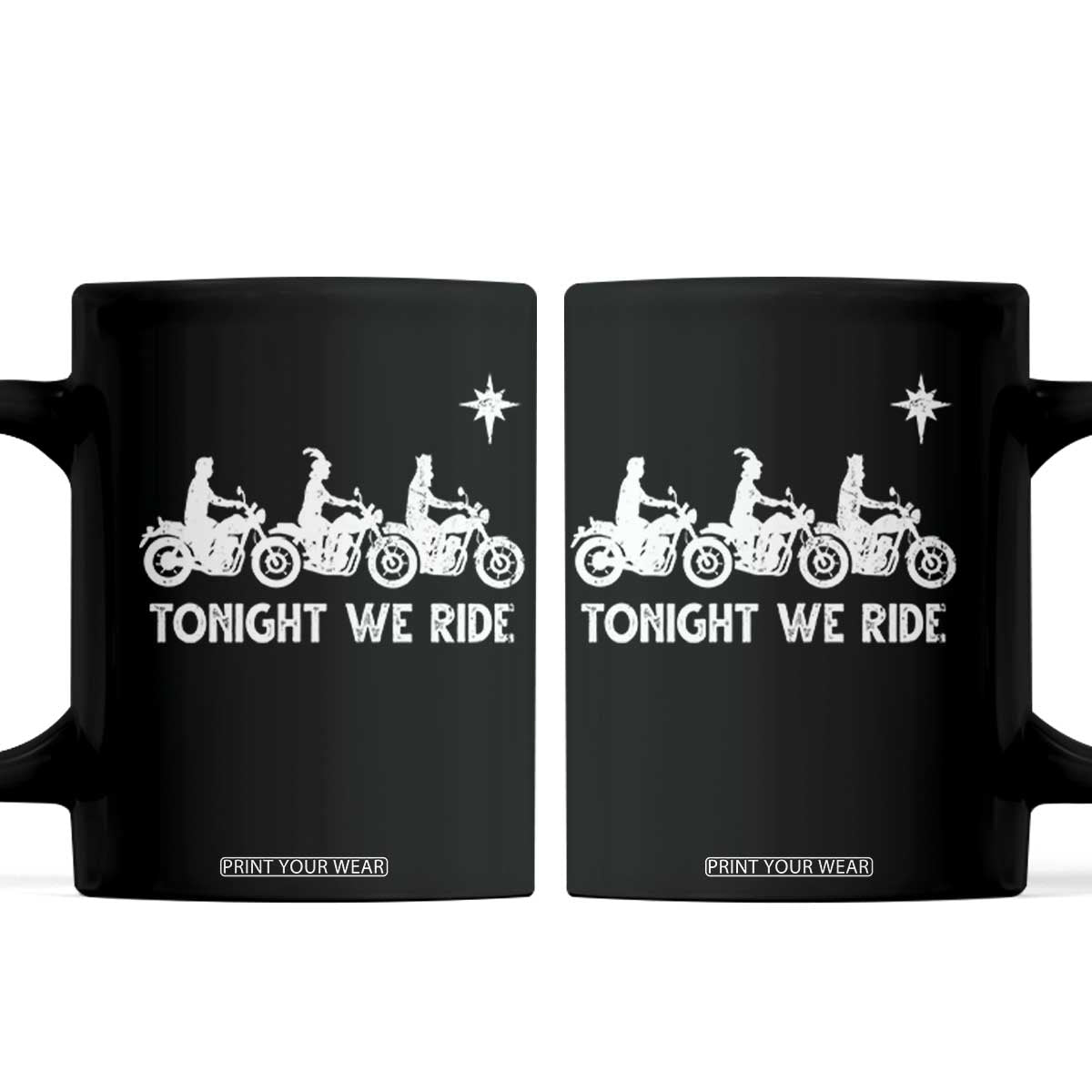 Funny Christmas Christian Biker Coffee Mug Tonight We Ride Three Wise Men Faith Xmas Motorbikes TS11 Black Print Your Wear