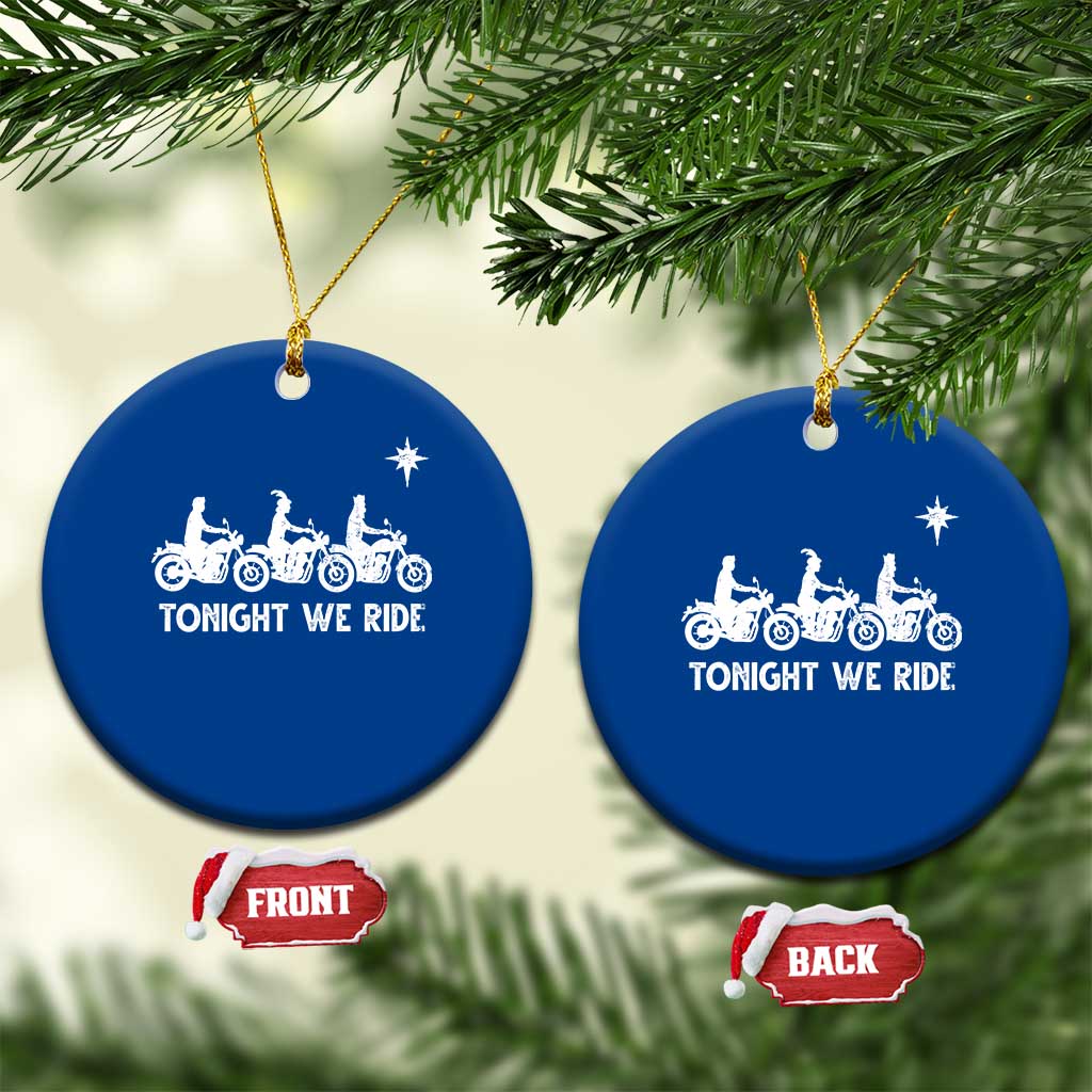 Funny Christmas Christian Biker Ceramic Ornament Tonight We Ride Three Wise Men Faith Xmas Motorbikes TS11 1pc Blue Print Your Wear