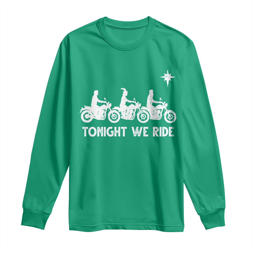 Funny Christmas Christian Biker Long Sleeve Shirt Tonight We Ride Three Wise Men Faith Xmas Motorbikes TS11 Irish Green Print Your Wear