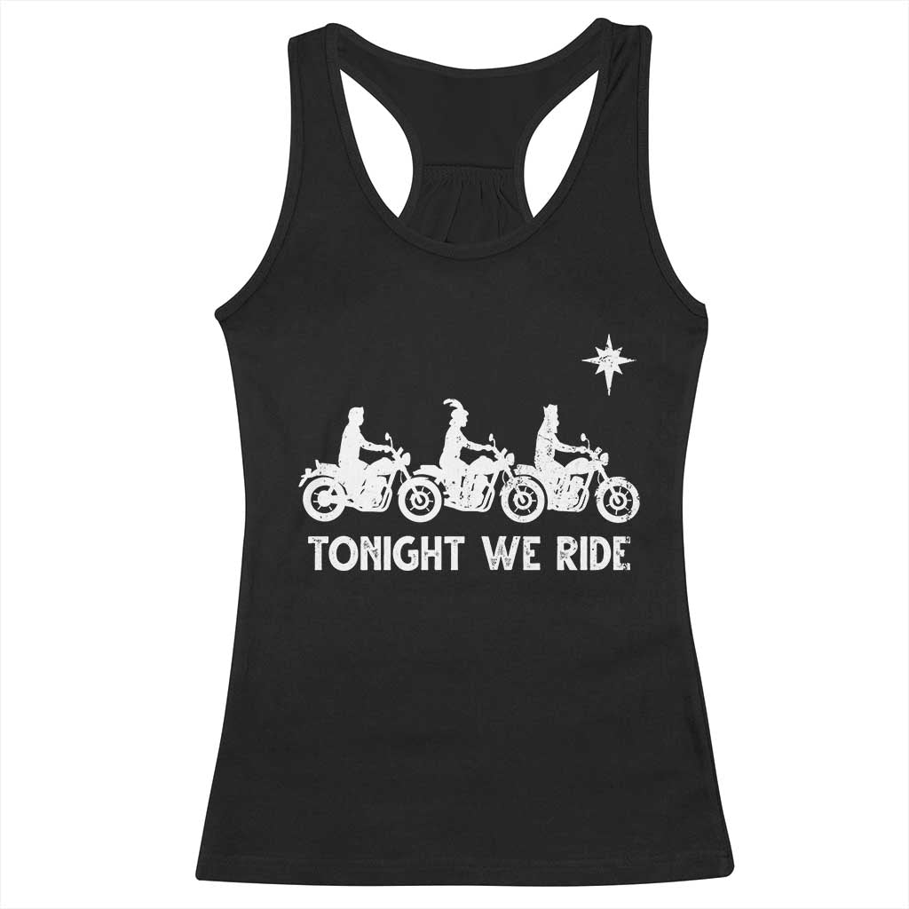 Funny Christmas Christian Biker Racerback Tank Top Tonight We Ride Three Wise Men Faith Xmas Motorbikes TS11 Black Print Your Wear
