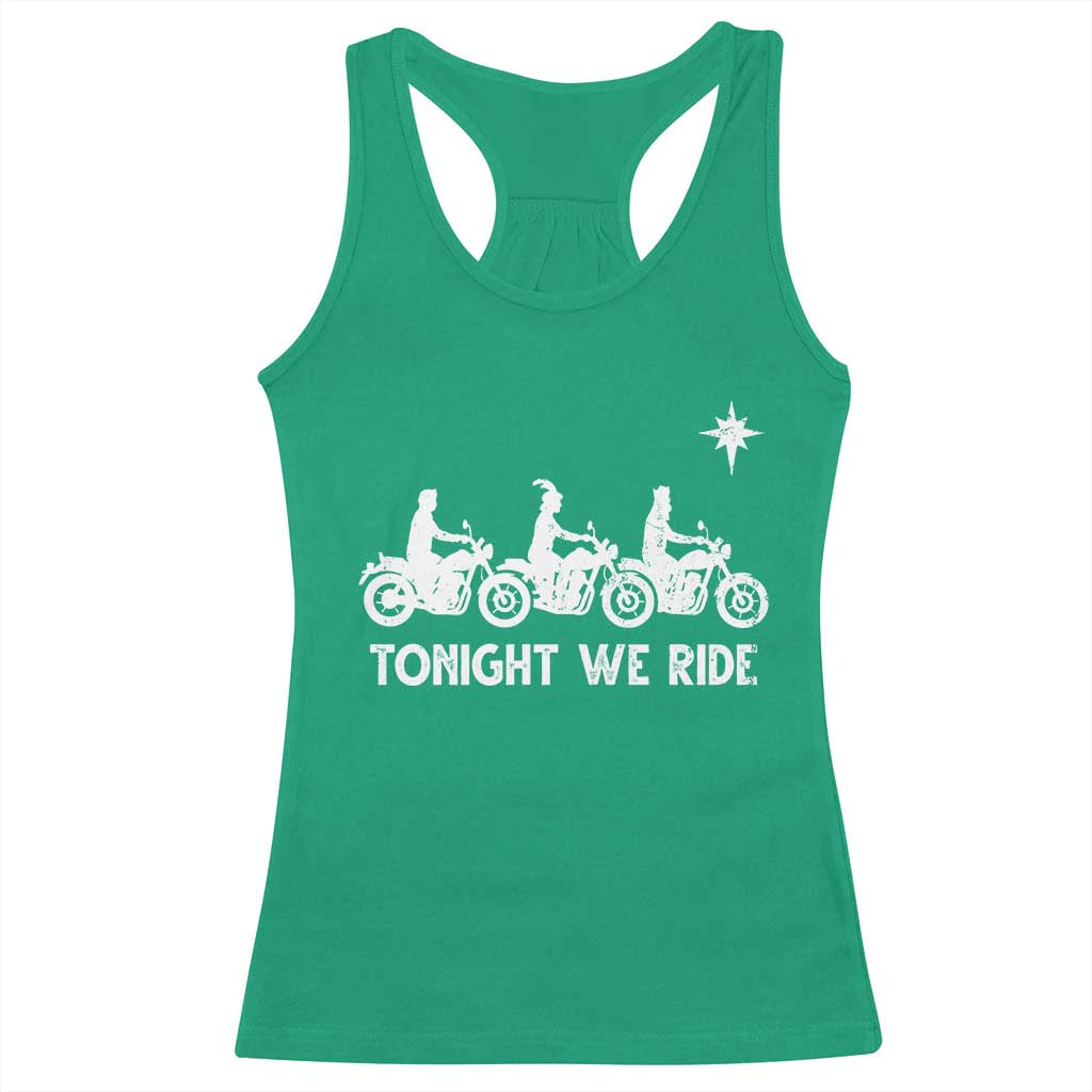 Funny Christmas Christian Biker Racerback Tank Top Tonight We Ride Three Wise Men Faith Xmas Motorbikes TS11 Irish Green Print Your Wear