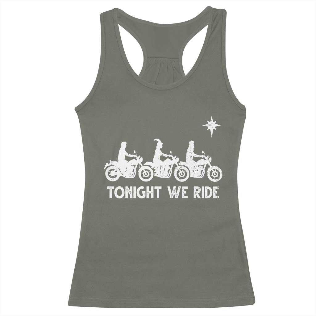 Funny Christmas Christian Biker Racerback Tank Top Tonight We Ride Three Wise Men Faith Xmas Motorbikes TS11 Military Green Print Your Wear