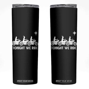Funny Christmas Christian Biker Skinny Tumbler Tonight We Ride Three Wise Men Faith Xmas Motorbikes TS11 Black Print Your Wear