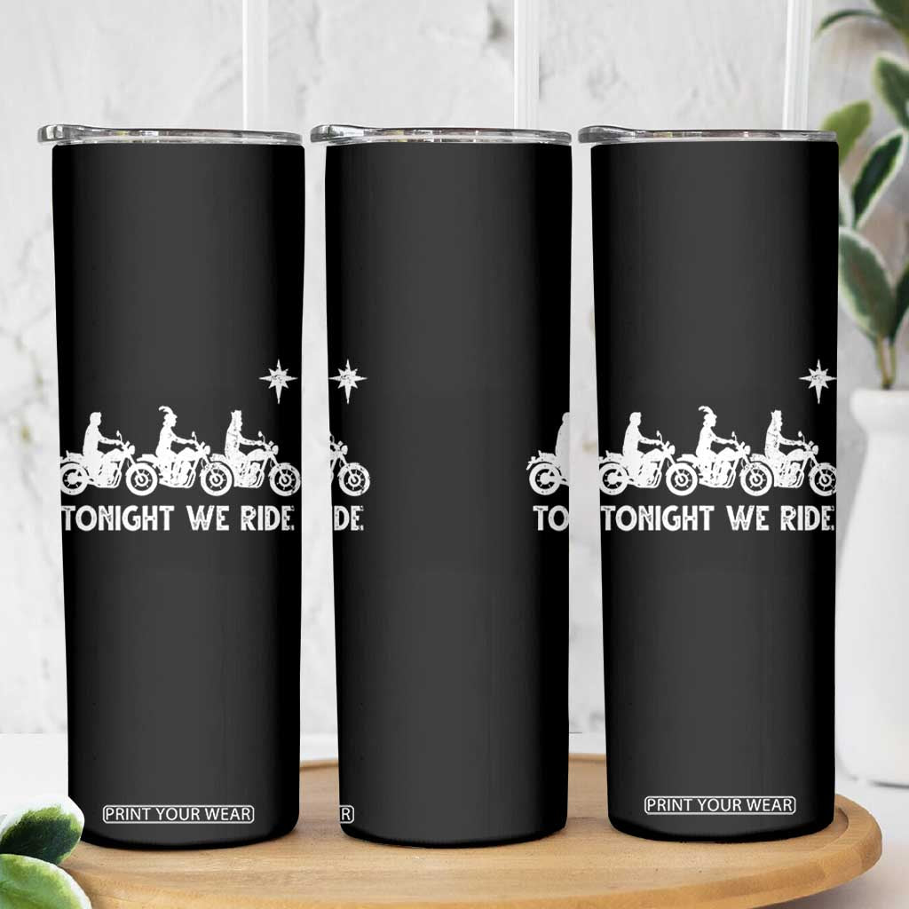 Funny Christmas Christian Biker Skinny Tumbler Tonight We Ride Three Wise Men Faith Xmas Motorbikes TS11 Print Your Wear