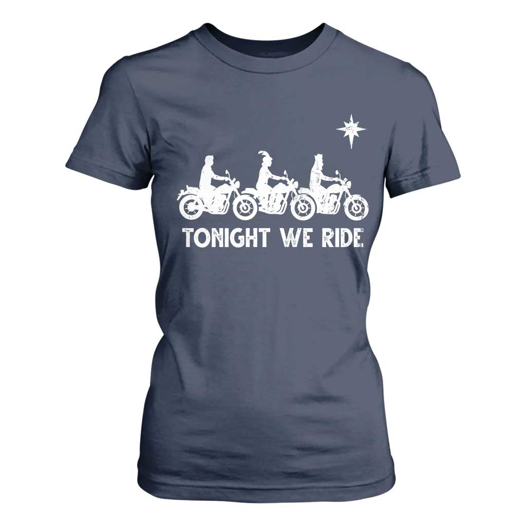 Funny Christmas Christian Biker T Shirt For Women Tonight We Ride Three Wise Men Faith Xmas Motorbikes TS11 Navy Print Your Wear