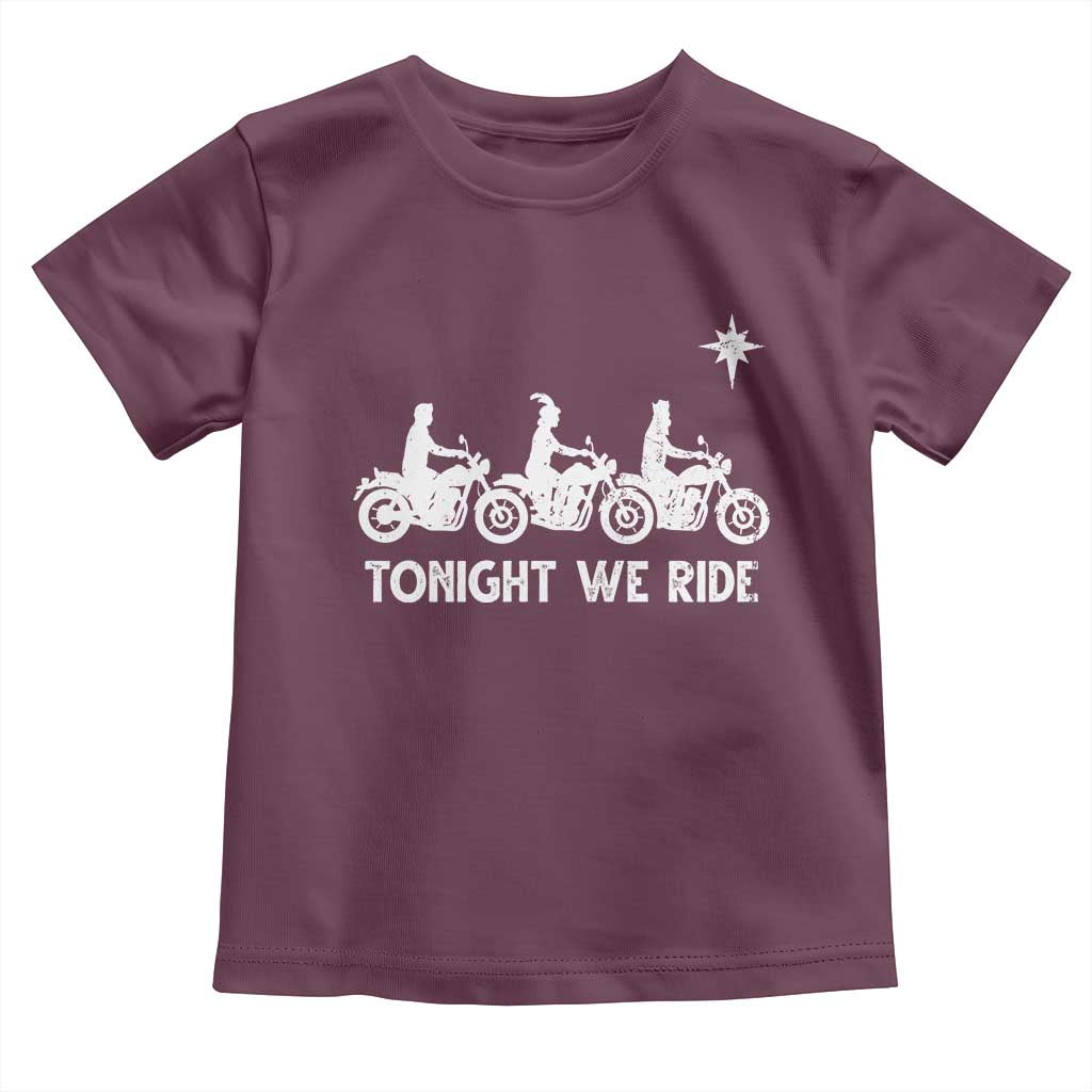 Funny Christmas Christian Biker Toddler T Shirt Tonight We Ride Three Wise Men Faith Xmas Motorbikes TS11 Maroon Print Your Wear