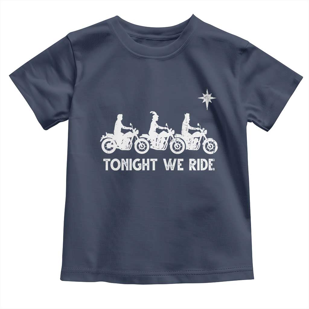 Funny Christmas Christian Biker Toddler T Shirt Tonight We Ride Three Wise Men Faith Xmas Motorbikes TS11 Navy Print Your Wear