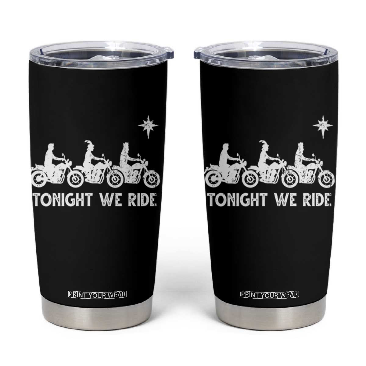 Funny Christmas Christian Biker Tumbler Cup Tonight We Ride Three Wise Men Faith Xmas Motorbikes TS11 Black Print Your Wear