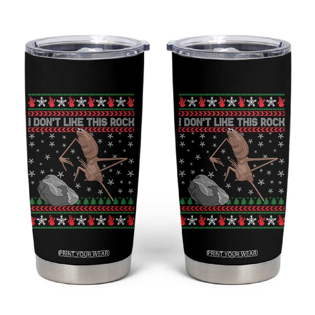 Funny Marcus The Worm Christmas Tumbler Cup I Dont Like This Rock Xmas Meme TS11 Black Print Your Wear