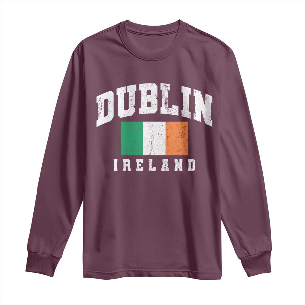 Dublin Ireland Flag Irish Retro Throwback Sports Design Long Sleeve Shirt TS11 Maroon Print Your Wear