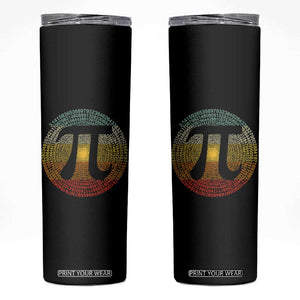 Pi Day Skinny Tumbler 3,14 Pi Number Retro Symbol Math Science TS11 Black Print Your Wear