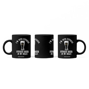 Funny Irish Stout Drinking Coffee Mug I Am Into Fitness Fitting Beer In My Belly TS11 Print Your Wear