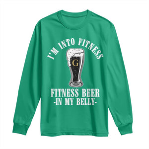 Funny Irish Stout Drinking Long Sleeve Shirt I Am Into Fitness Fitting Beer In My Belly TS11 Irish Green Print Your Wear