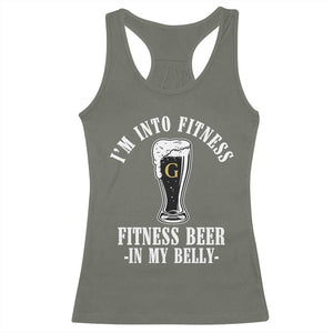 Funny Irish Stout Drinking Racerback Tank Top I Am Into Fitness Fitting Beer In My Belly TS11 Military Green Print Your Wear