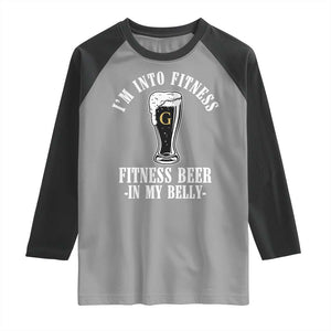 Funny Irish Stout Drinking Raglan Shirt I Am Into Fitness Fitting Beer In My Belly TS11 Sport Gray Black Print Your Wear