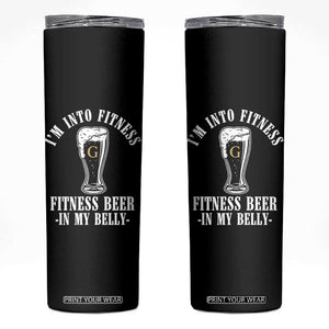 Funny Irish Stout Drinking Skinny Tumbler I Am Into Fitness Fitting Beer In My Belly TS11 Black Print Your Wear