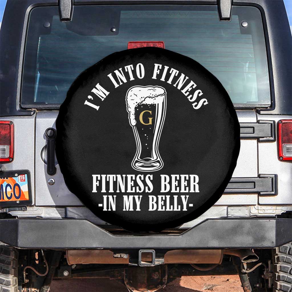 Funny Irish Stout Drinking Spare Tire Cover I Am Into Fitness Fitting Beer In My Belly TS11 No hole Black Print Your Wear