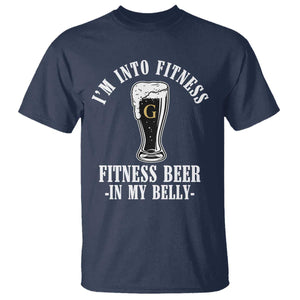 Funny Irish Stout Drinking T Shirt I Am Into Fitness Fitting Beer In My Belly TS11 Navy Print Your Wear