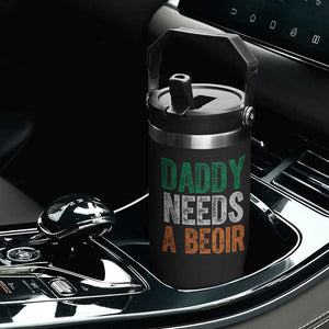 Funny Irish Beer Drinking Flip Straw Tumbler Daddy Needs A Beoir Fathers Day TS11 Print Your Wear