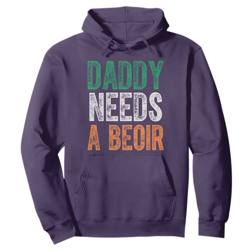 Funny Irish Beer Drinking Hoodie Daddy Needs A Beoir Fathers Day TS11 Purple Print Your Wear