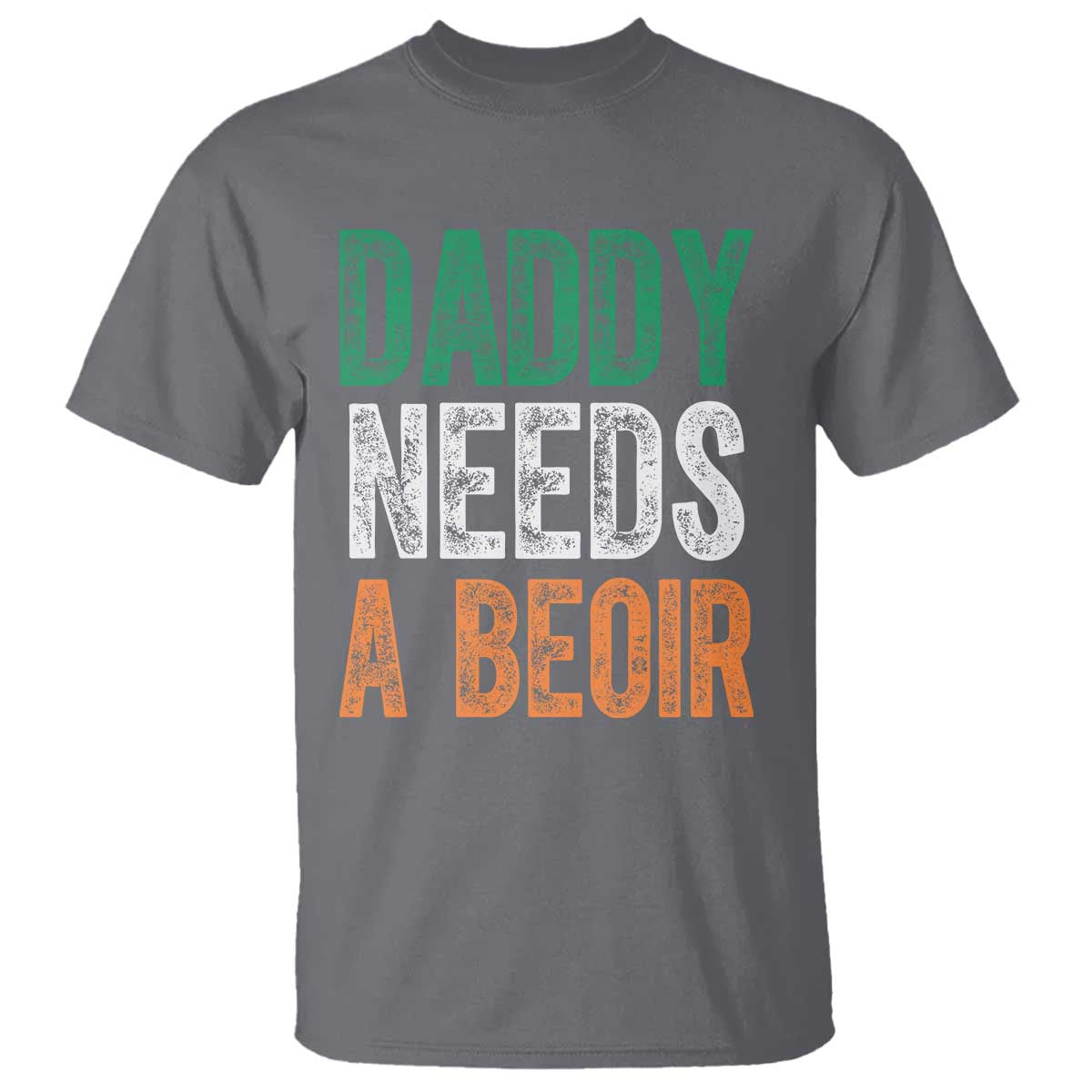 Funny Irish Beer Drinking T Shirt Daddy Needs A Beoir Fathers Day TS11 Charcoal Print Your Wear