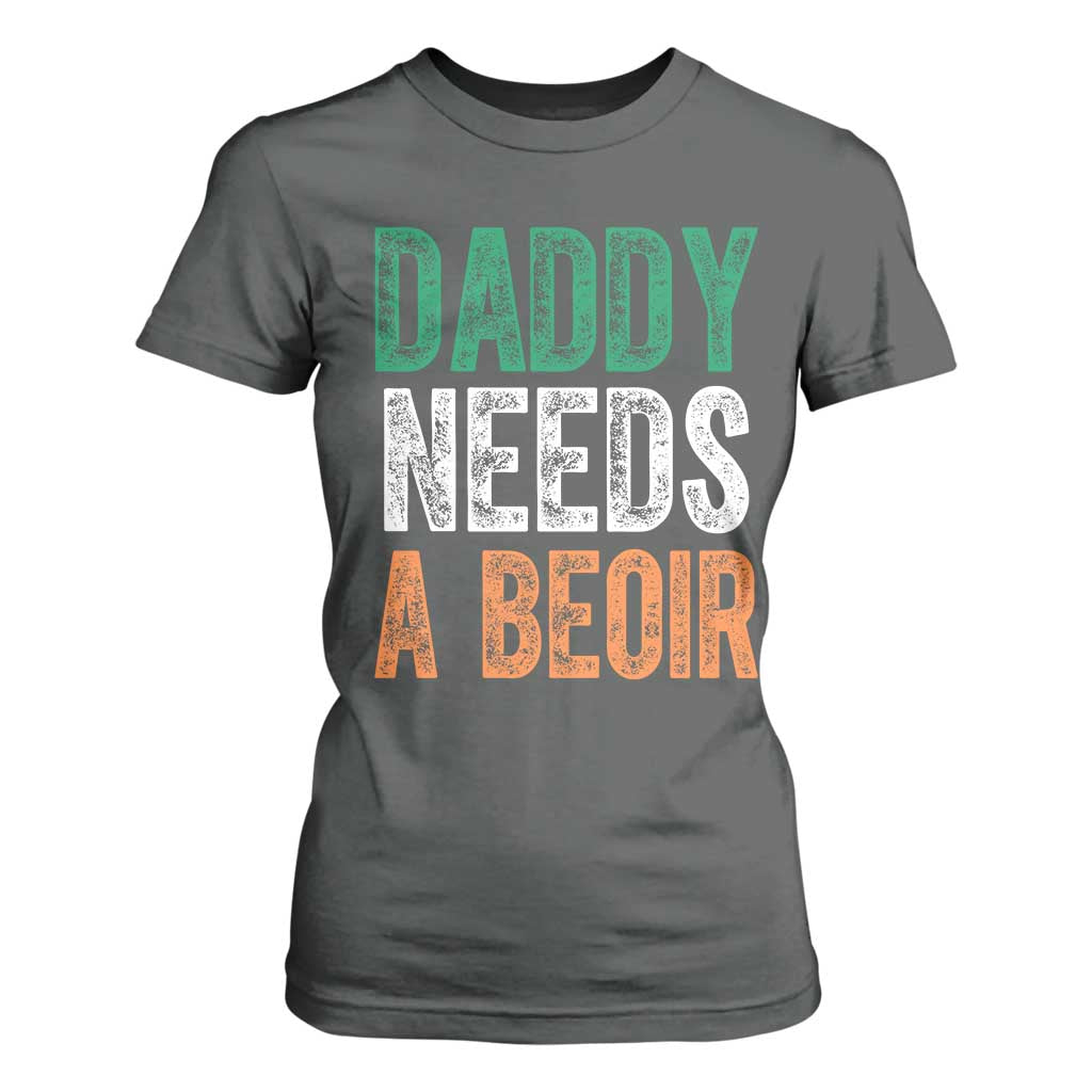 Funny Irish Beer Drinking T Shirt For Women Daddy Needs A Beoir Fathers Day TS11 Dark Heather Print Your Wear