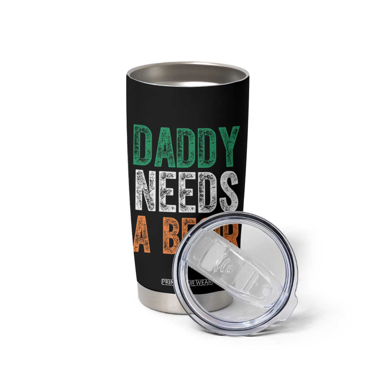 Funny Irish Beer Drinking Tumbler Cup Daddy Needs A Beoir Fathers Day TS11 Print Your Wear