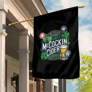 End The Day With McCockin Cider Garden Flag Ireland Beer Lover St Patricks Day Humor TS11 Print Your Wear