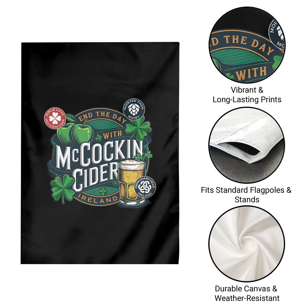 End The Day With McCockin Cider Garden Flag Ireland Beer Lover St Patricks Day Humor TS11 Print Your Wear