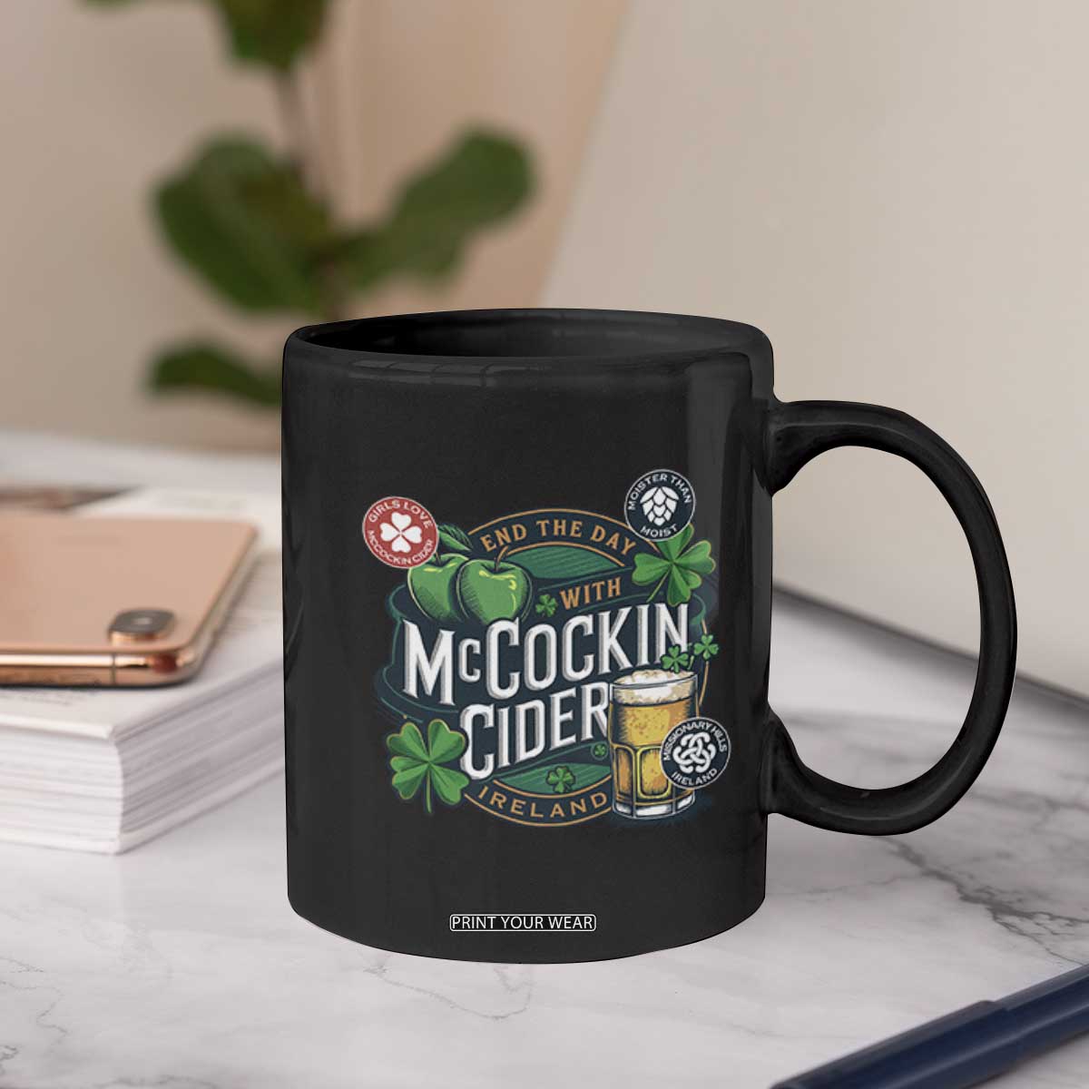 End The Day With McCockin Cider Coffee Mug Ireland Beer Lover St Patricks Day Humor TS11 Print Your Wear