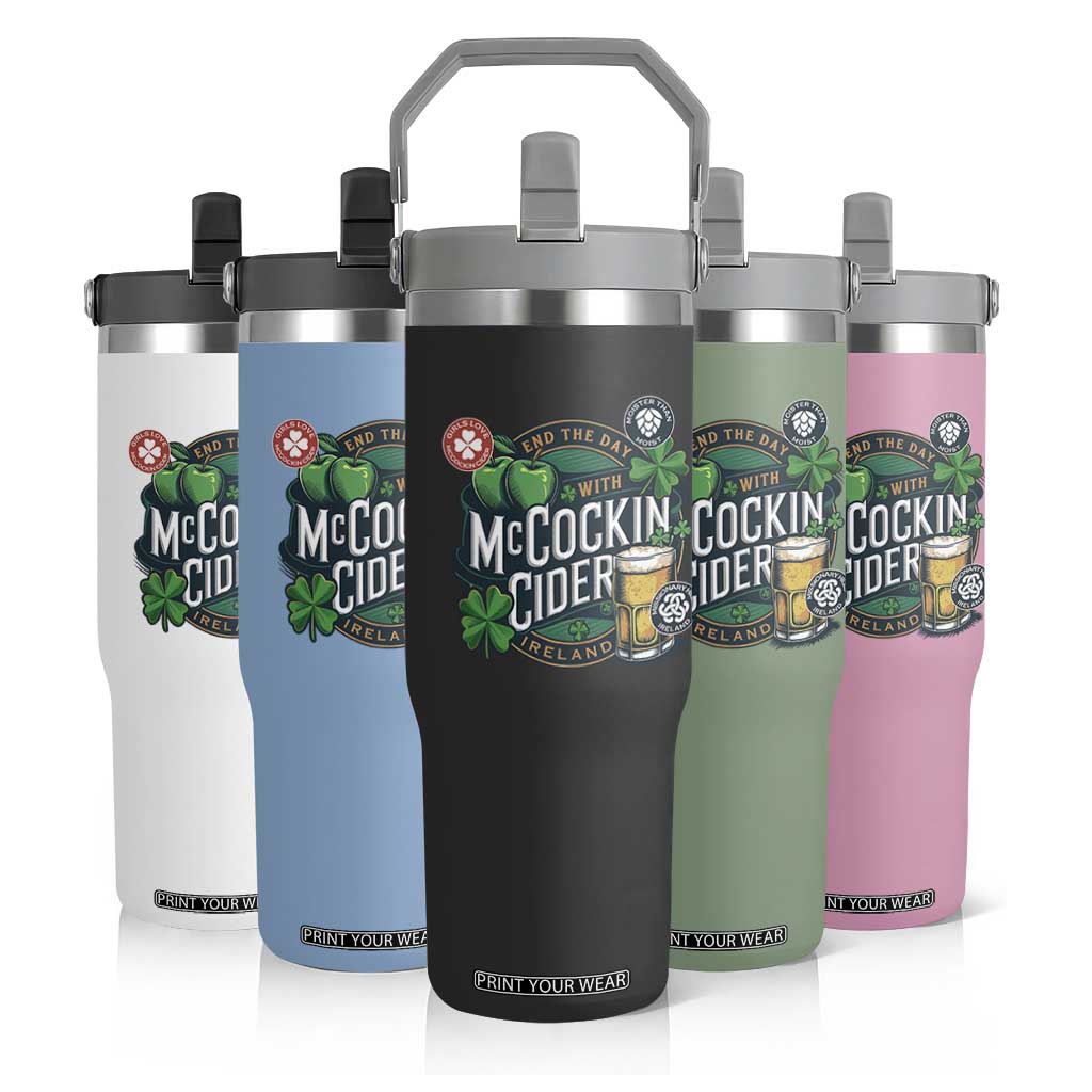 End The Day With McCockin Cider Flip Straw Tumbler Ireland Beer Lover St Patricks Day Humor TS11 Print Your Wear