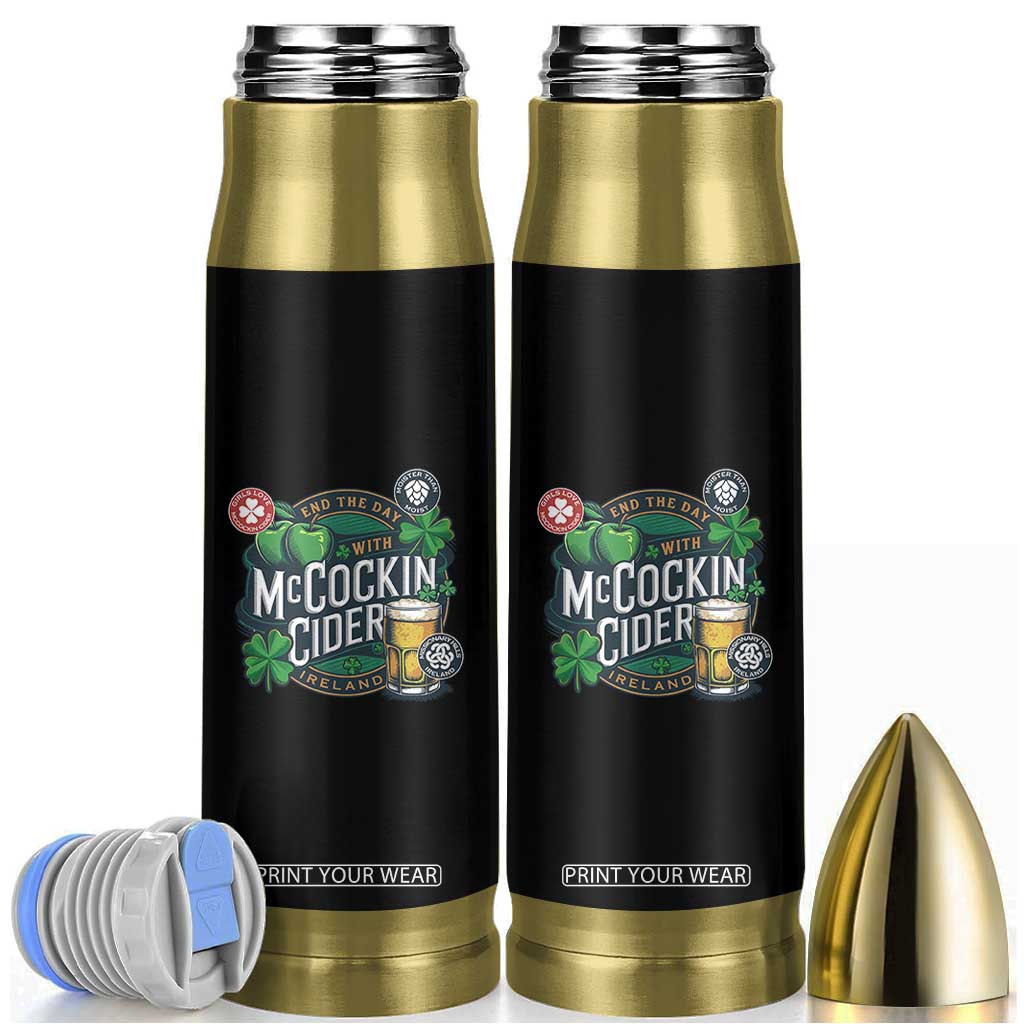 End The Day With McCockin Cider Bullet Tumbler Ireland Beer Lover St Patricks Day Humor TS11 Black Print Your Wear