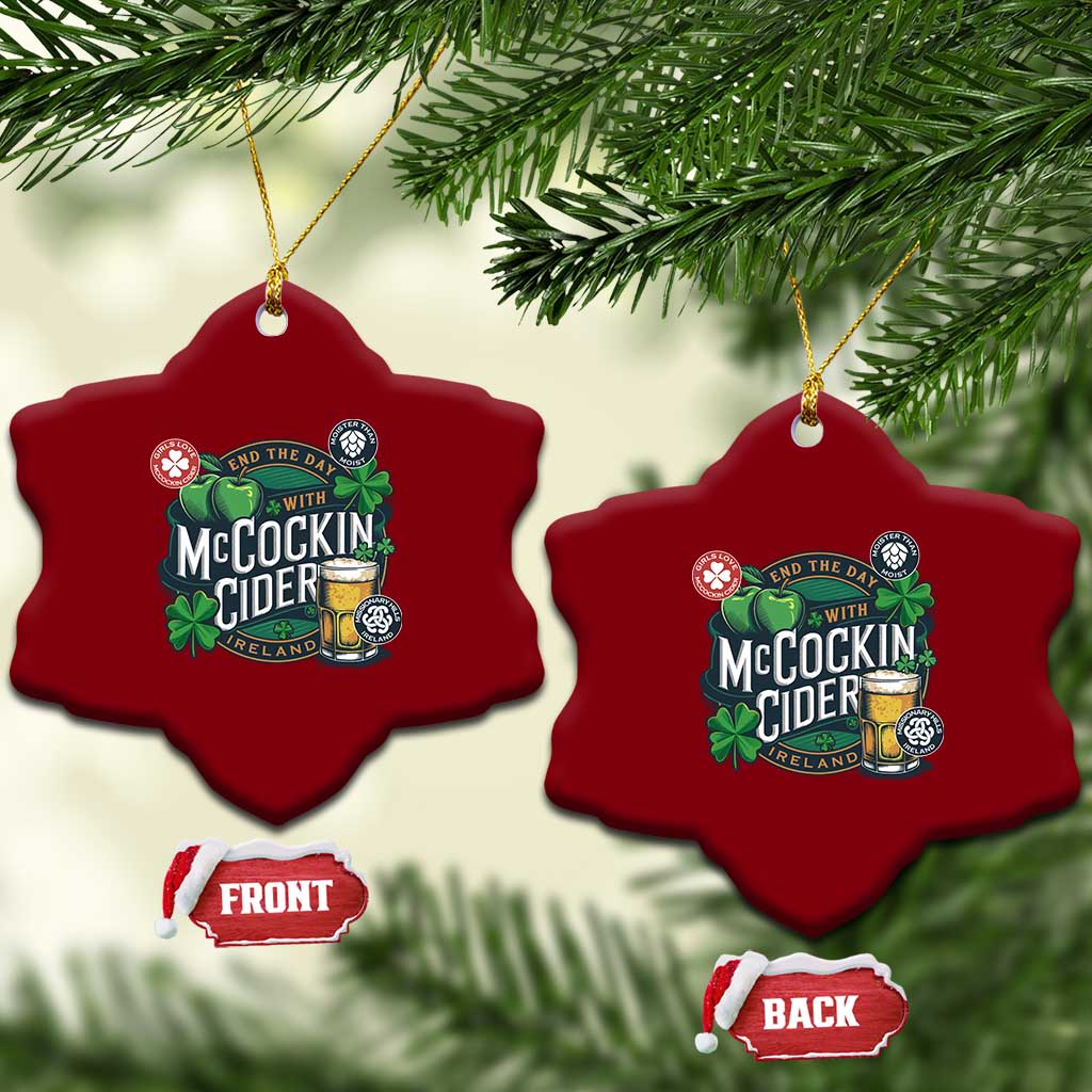 End The Day With McCockin Cider Ceramic Ornament Ireland Beer Lover St Patricks Day Humor TS11 Print Your Wear