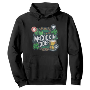 End The Day With McCockin Cider Hoodie - Ireland Beer Lover St Patricks Day Humor TS11 Black Print Your Wear